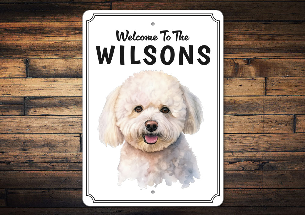 Bichon Frise Welcome To Personalized Sign