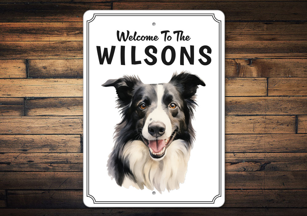 Boarder Collie Welcome To Personalized Sign