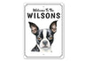 Boston Terrier Welcome To Personalized Sign