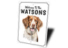 Brittany Spaniel Welcome To Personalized Sign