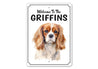 Cavalier King Charles Spaniel Welcome To Sign