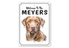 Chesapeake Bay Retriever Welcome To Personalized Sign
