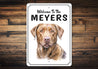 Chesapeake Bay Retriever Welcome To Personalized Sign