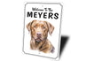 Chesapeake Bay Retriever Welcome To Personalized Sign
