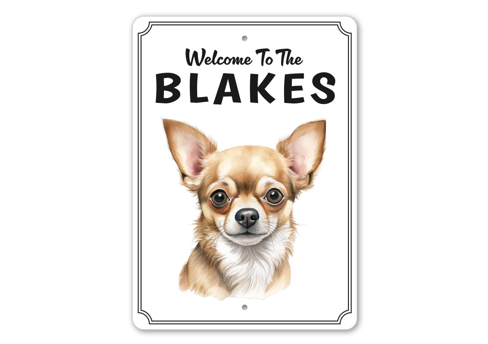 Chihuahua Welcome To Personalized Sign