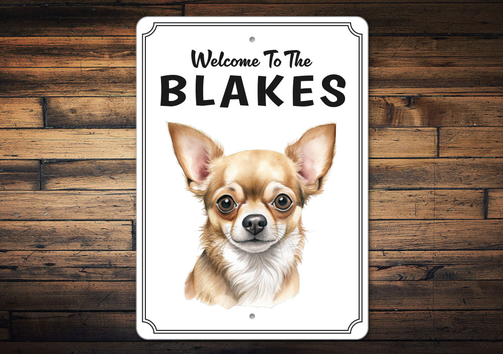 Chihuahua Welcome To Personalized Sign