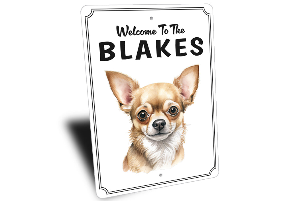 Chihuahua Welcome To Personalized Sign