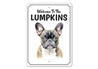 French Bulldog Welcome To Personalized Sign