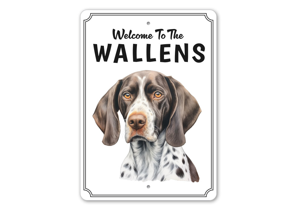 German Shorthaired Pointer Welcome To Custom Sign