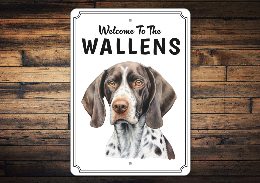 German Shorthaired Pointer Welcome To Custom Sign