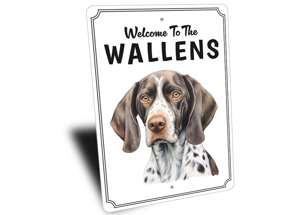 German Shorthaired Pointer Welcome To Custom Sign