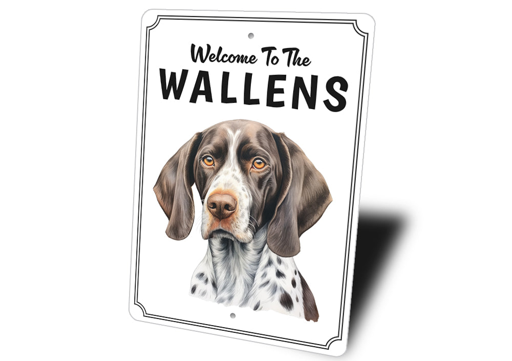 German Shorthaired Pointer Welcome To Custom Sign