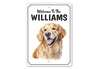 Golden Retriever Welcome To Personalized Sign