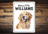 Golden Retriever Welcome To Personalized Sign