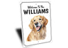 Golden Retriever Welcome To Personalized Sign