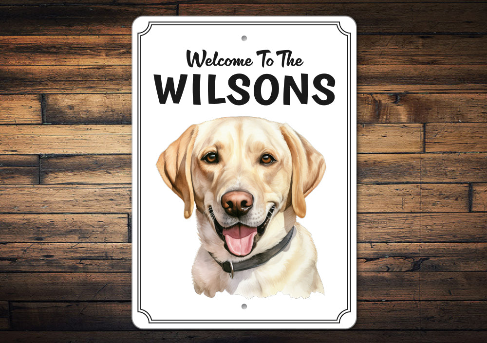 Labrador Retriever Welcome To Personalized Sign