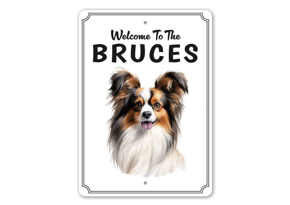 Papillon Welcome To Personalized Sign