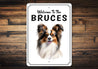 Papillon Welcome To Personalized Sign