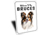 Papillon Welcome To Personalized Sign