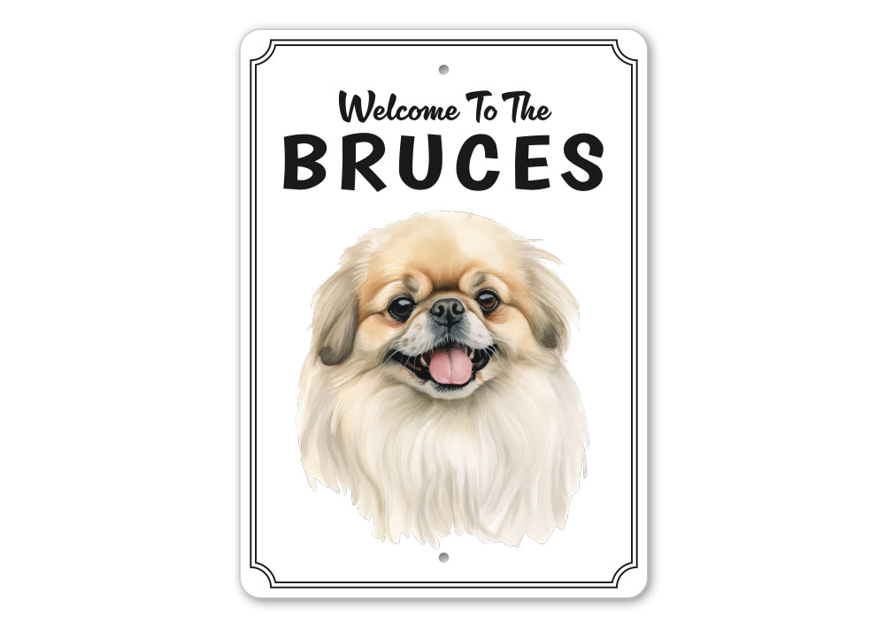 Pekingese Welcome To Personalized Sign