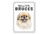Pekingese Welcome To Personalized Sign