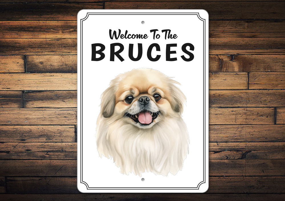 Pekingese Welcome To Personalized Sign