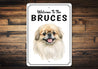 Pekingese Welcome To Personalized Sign