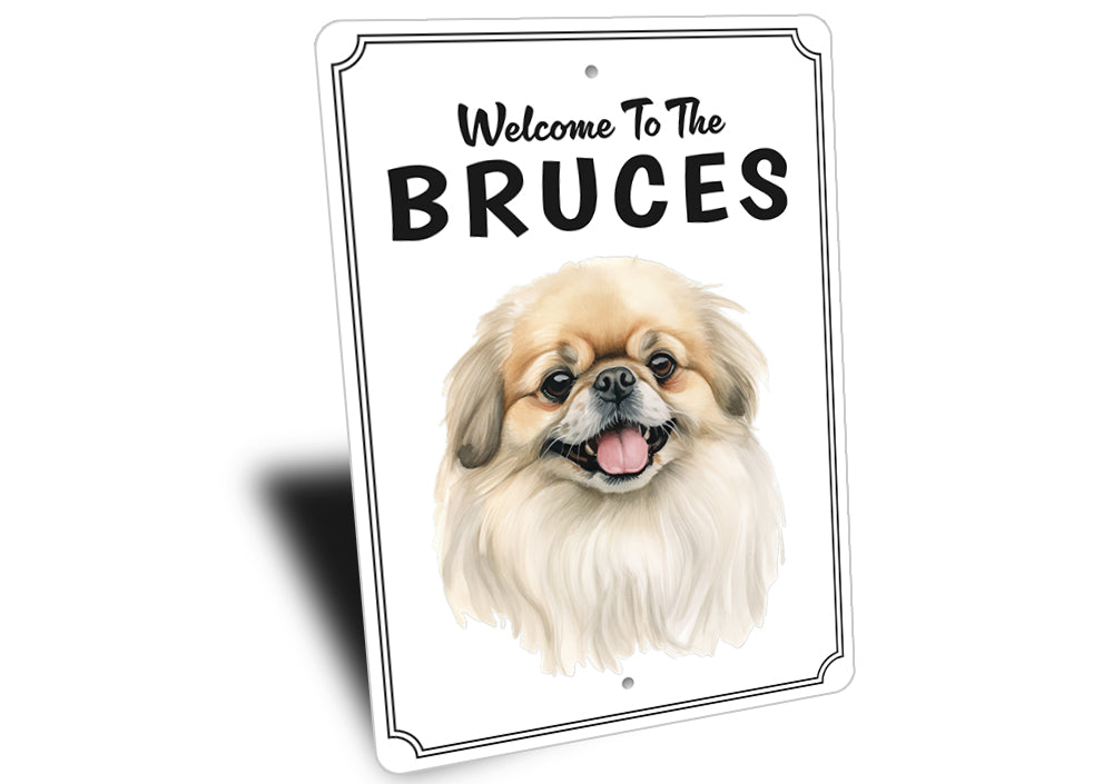 Pekingese Welcome To Personalized Sign