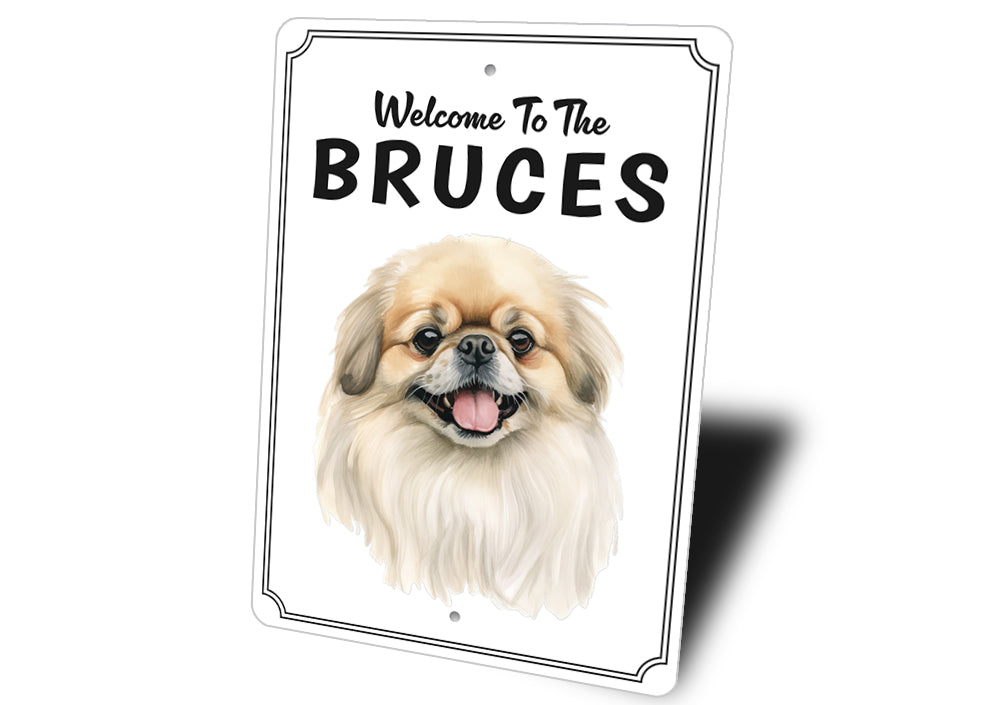 Pekingese Welcome To Personalized Sign