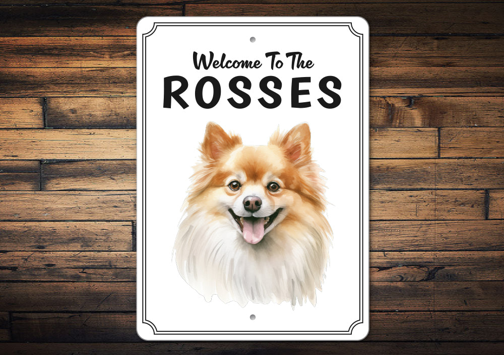 Pomeranian Welcome To Personalized Sign