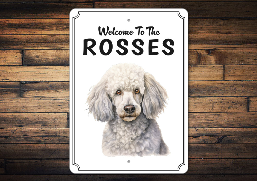 Poodle Welcome To Personalized Sign