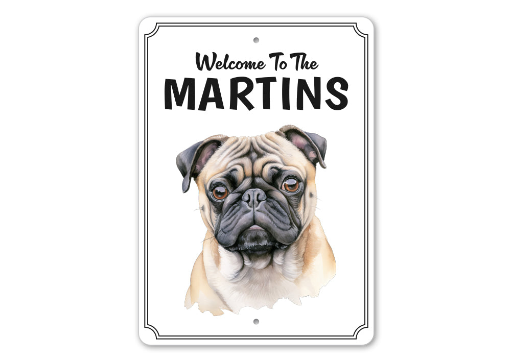 Pug Welcome To Personalized Sign