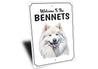 Samoyed Welcome To Personalized Sign