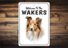 Shetland Sheepdog Welcome To Sign