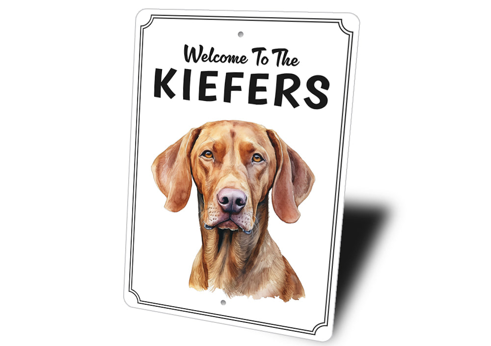Vizsla Welcome To Personalized Sign