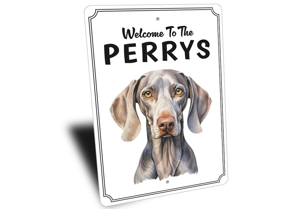 Weimaraner Welcome To Personalized Sign