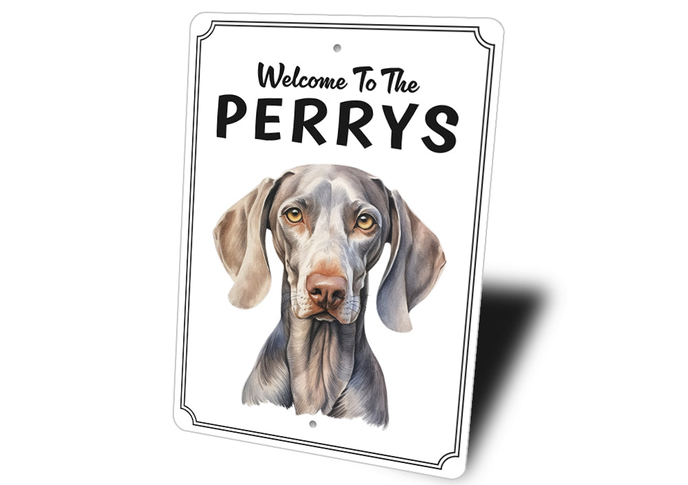 Weimaraner Welcome To Personalized Sign