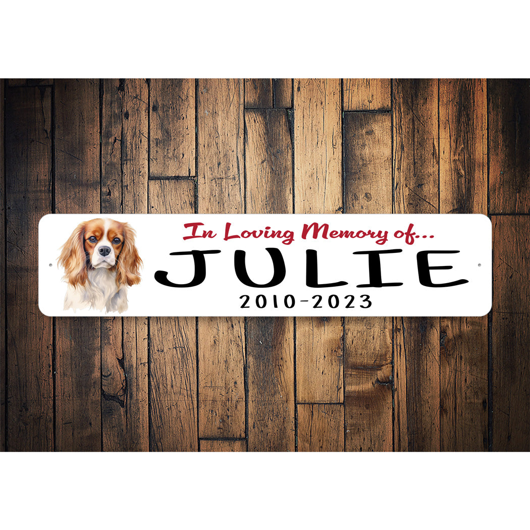 Cavalier King Charles In Loving Memory Pet Sign