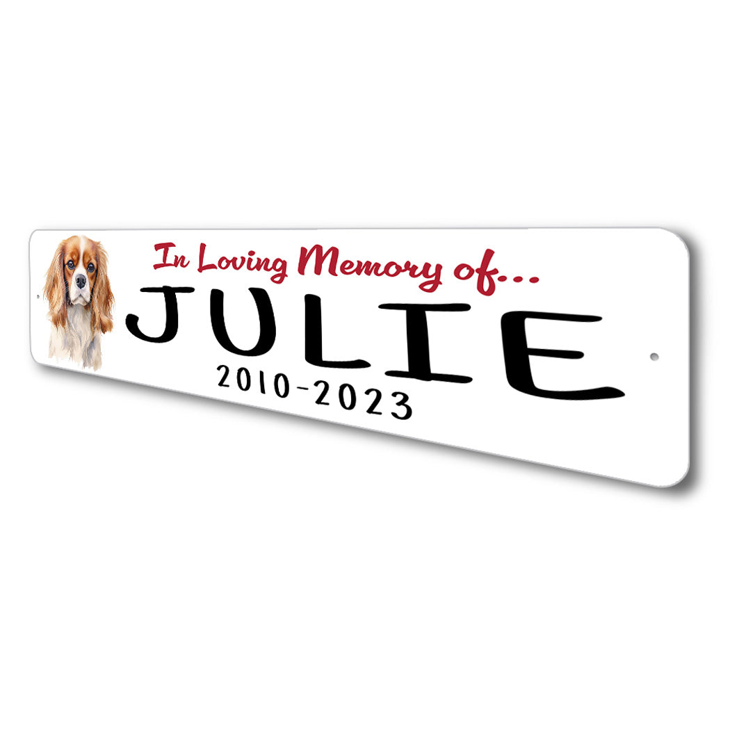Cavalier King Charles In Loving Memory Pet Sign