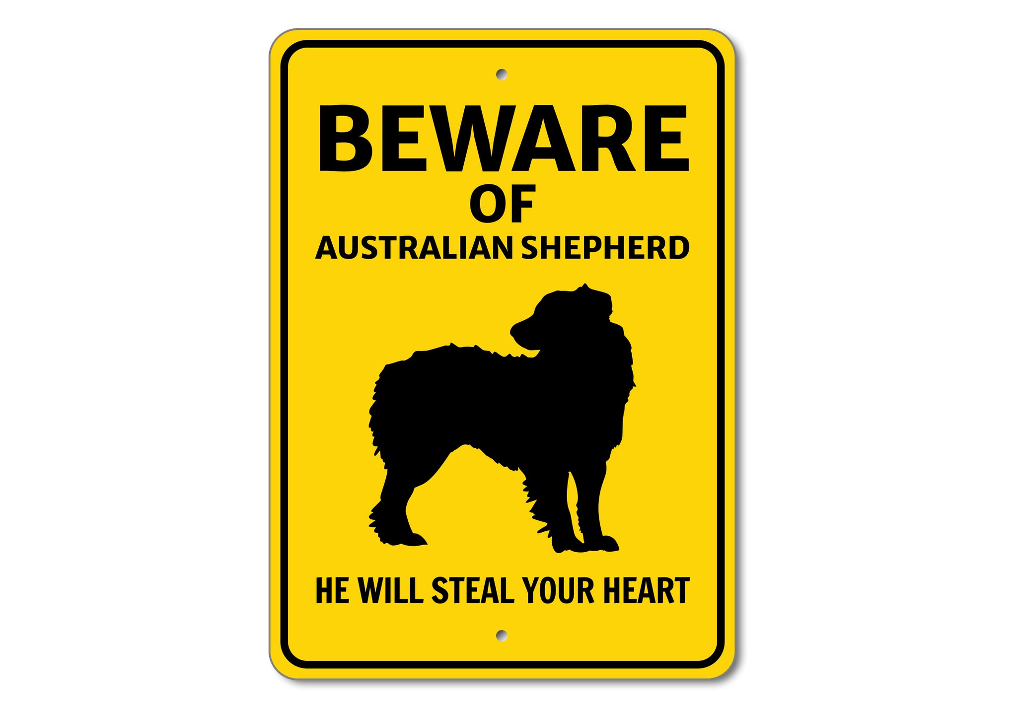 Beware He Will Steal Your Heart K9 Sign - Dog Names Starting with "A"