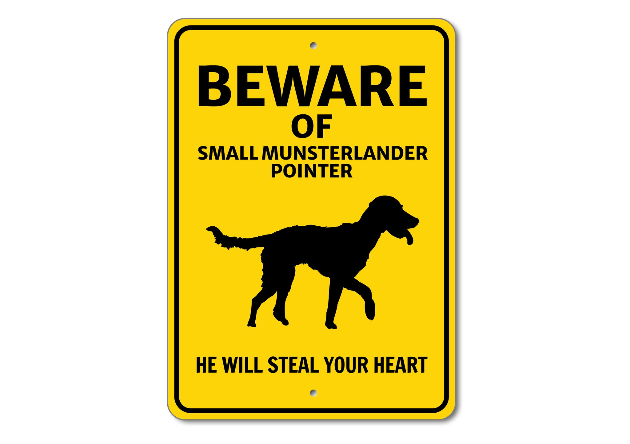 Beware He Will Steal Your Heart K9 Sign - Dog Names Starting with "S and T"