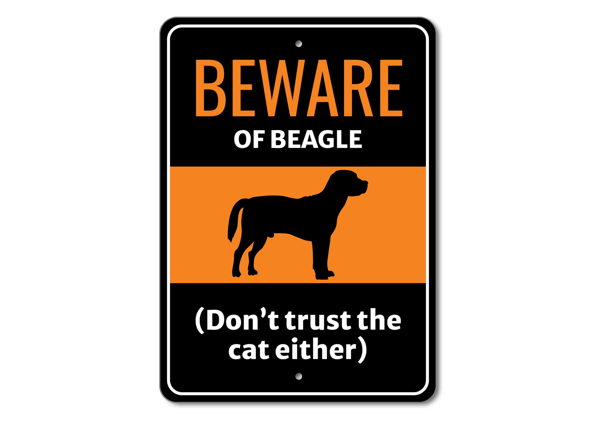 Beware Of Dog Don't Trust The Cat Either Sign - Names Starting with "B part 1"