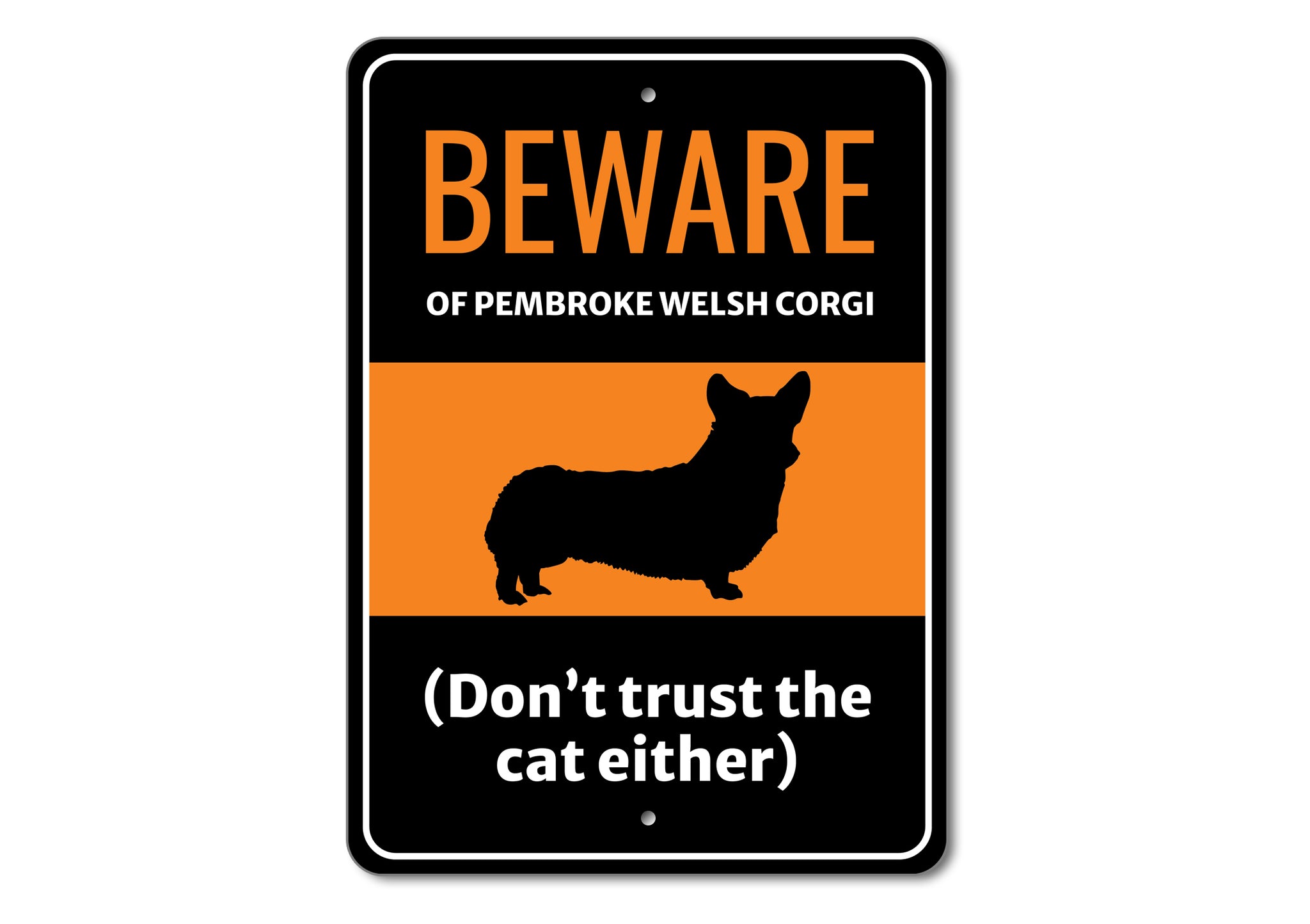 Beware Of Dog Don't Trust The Cat Either Sign - Names Starting with "P and R"