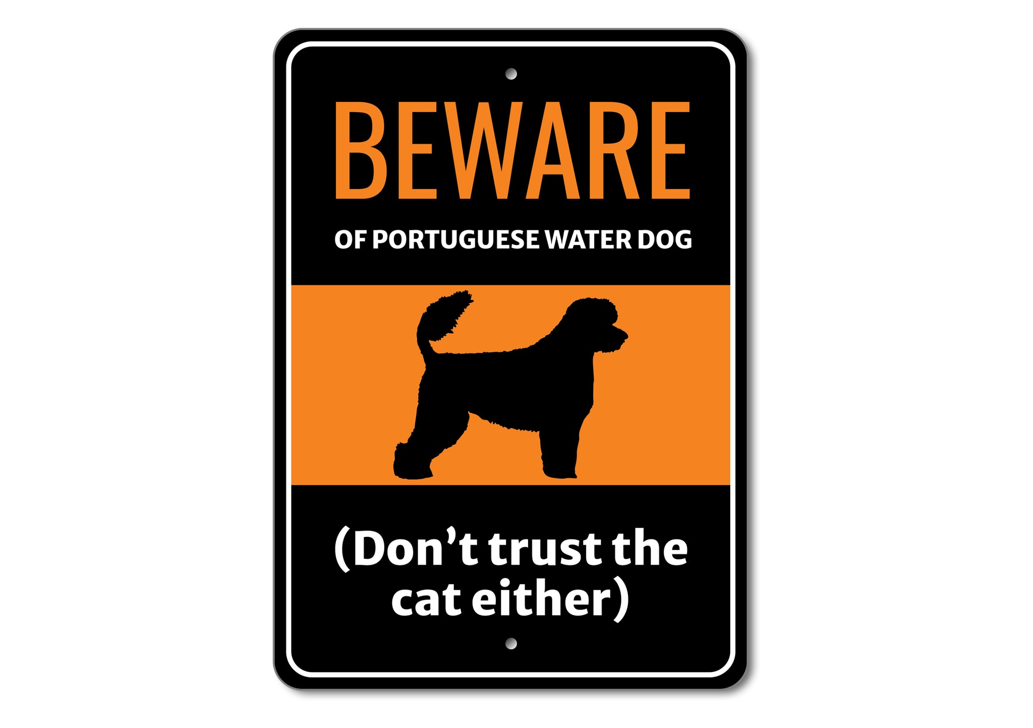 Beware Of Dog Don't Trust The Cat Either Sign - Names Starting with "P and R"