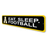 Appalachian Mountaineers Eat Sleep Football Sign