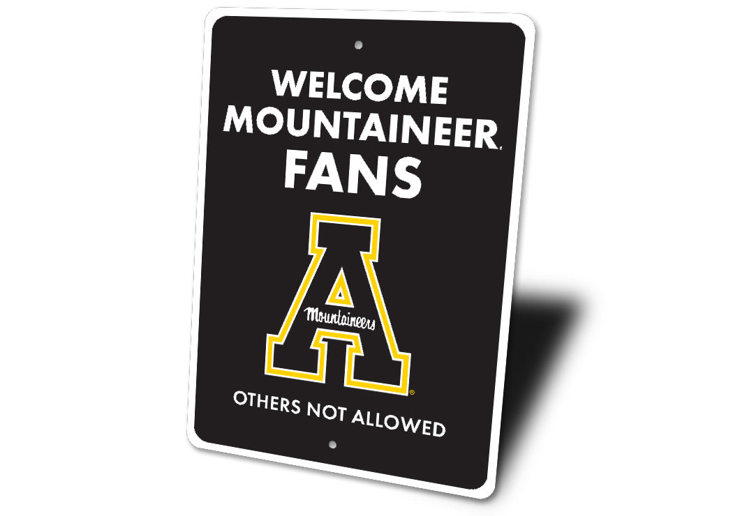Welcome Mountaineer Fans App State Others Not Allowed Sign