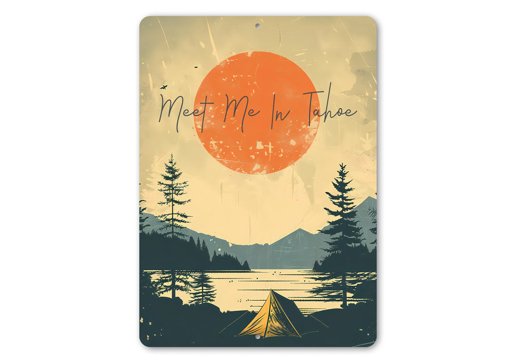 Rustic Meet Me in Tahoe Camping Metal Sign