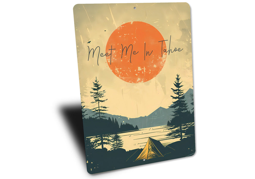 Rustic Meet Me in Tahoe Camping Metal Sign