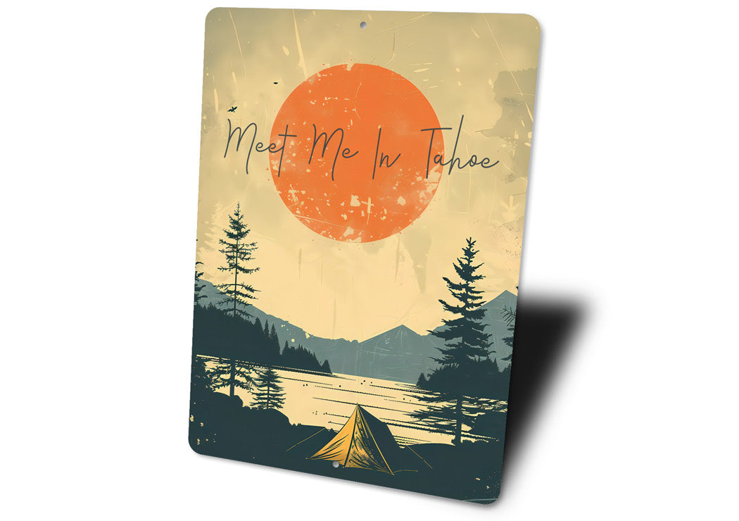 Rustic Meet Me in Tahoe Camping Metal Sign