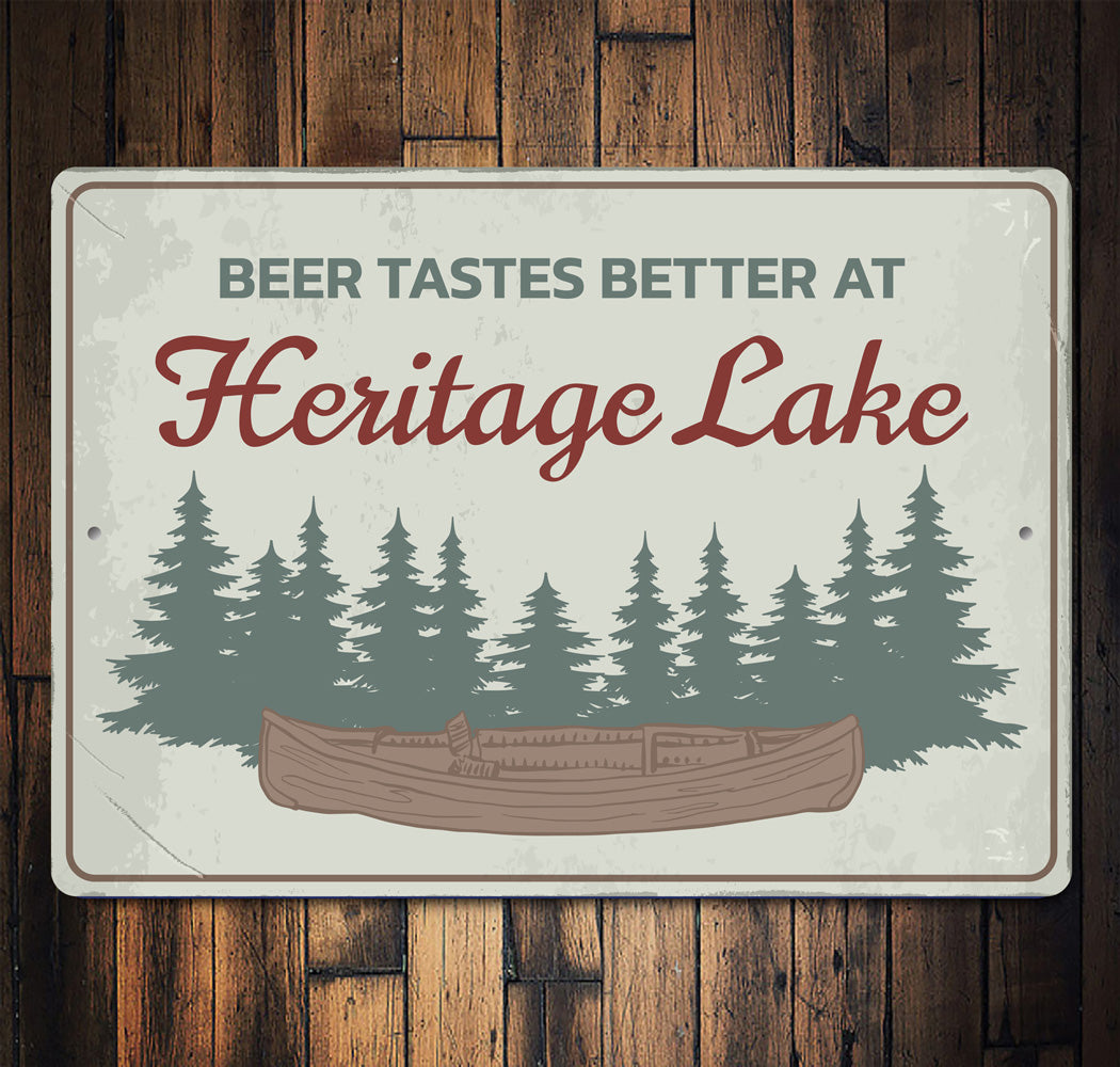 Heritage Lake Drinks Tastes Better At The Lake Sign